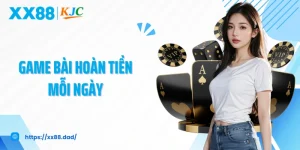 Game Bài Hoàn Tiền Mỗi Ngày