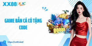Game Bắn Cá Có Tặng Code