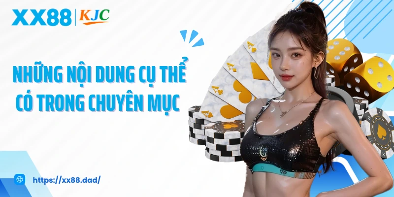 Những nội dung cụ thể có trong chuyên mục 